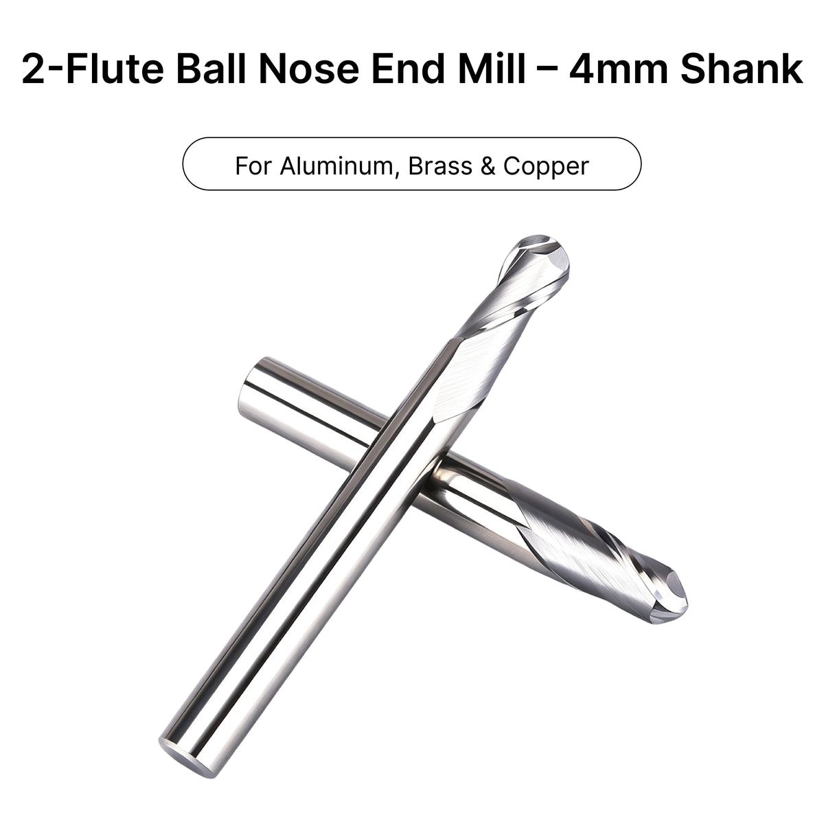 4mm shank 2-flute ball nose end mill, optimized for cutting non-ferrous metals like aluminum, brass, and copper.