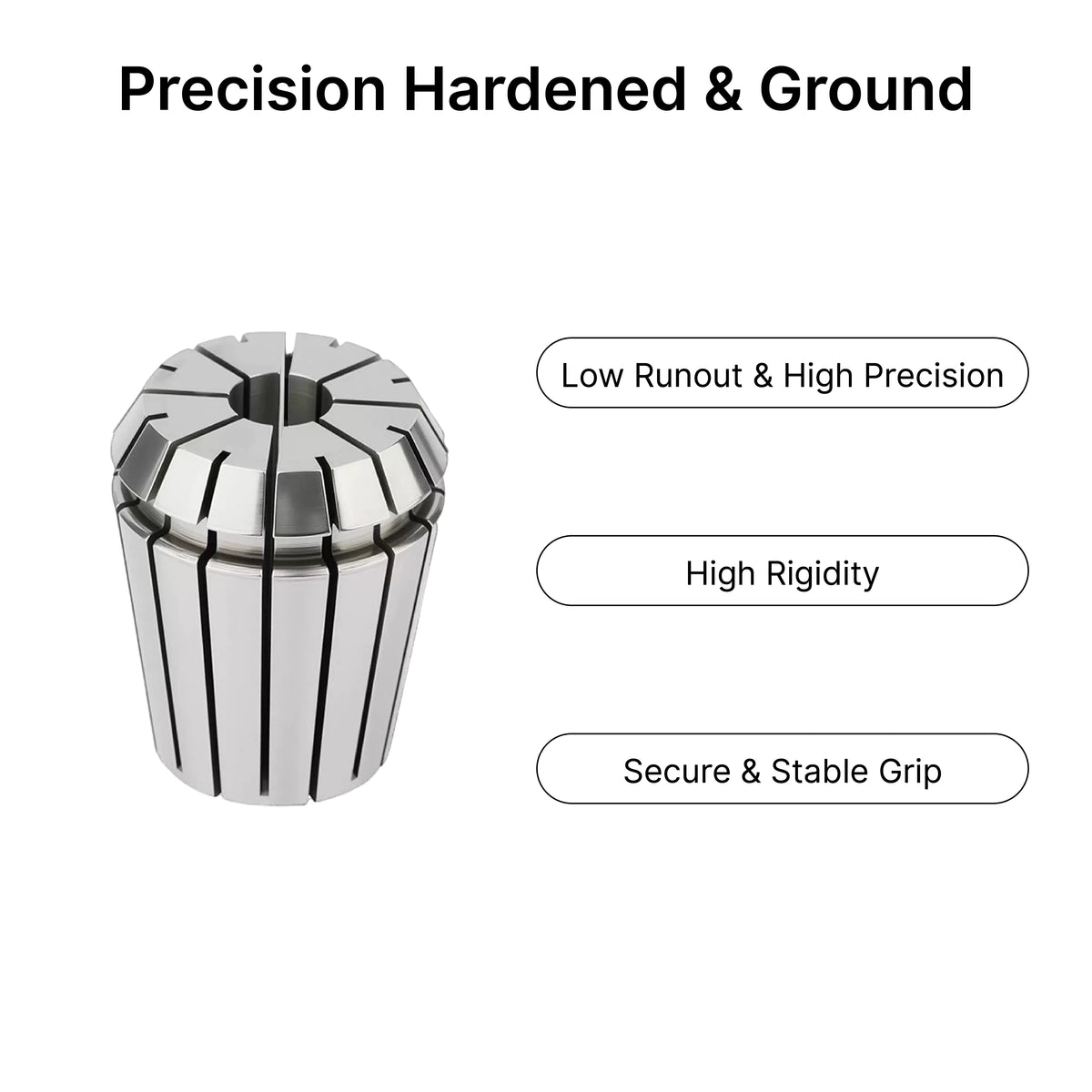 Precision hardened and ground ER11 collet featuring low runout, high rigidity, and a secure grip.
